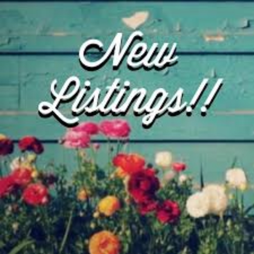 New Listings! And Great Prices!
